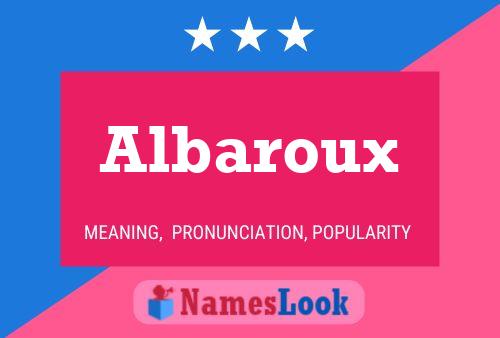 Albaroux Naam Poster