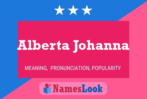 Alberta Johanna Naam Poster