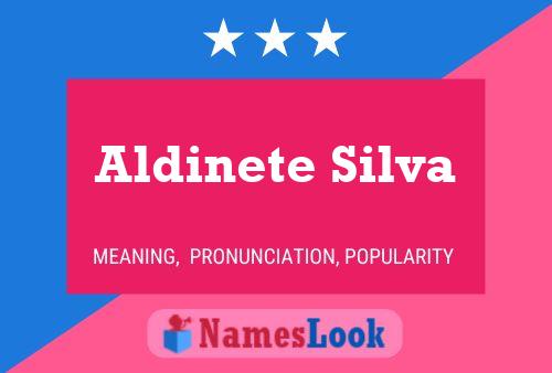 Aldinete Silva Naam Poster