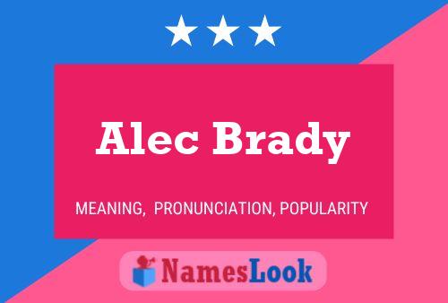 Alec Brady Naam Poster