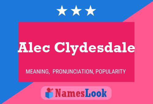 Alec Clydesdale Naam Poster