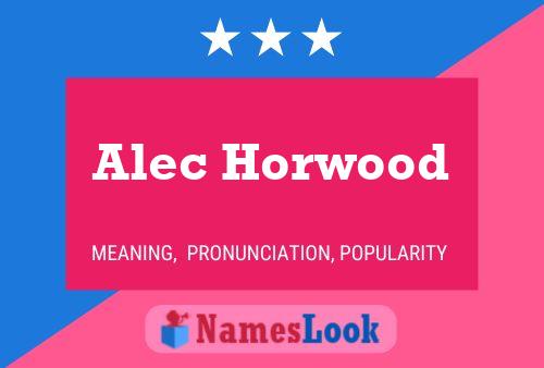 Alec Horwood Naam Poster