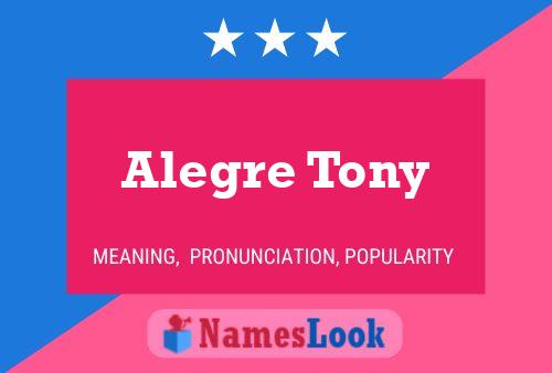 Alegre Tony Naam Poster