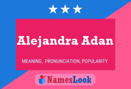 Alejandra Adan Naam Poster