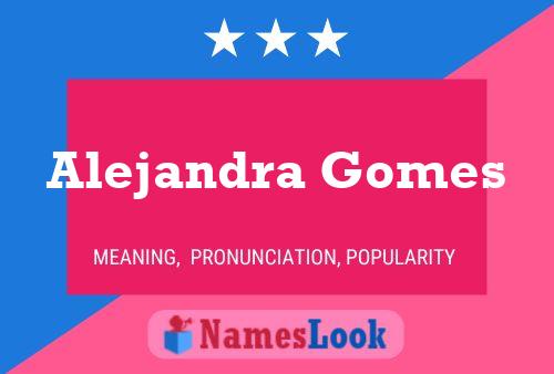 Alejandra Gomes Naam Poster