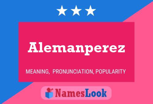 Alemanperez Naam Poster