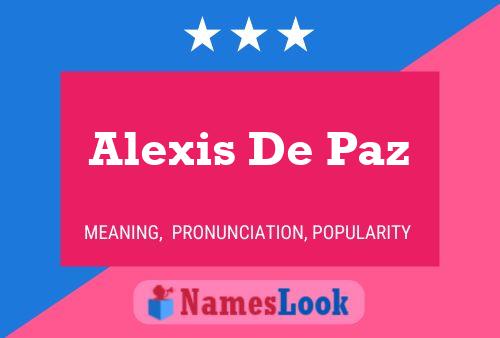 Alexis De Paz Naam Poster