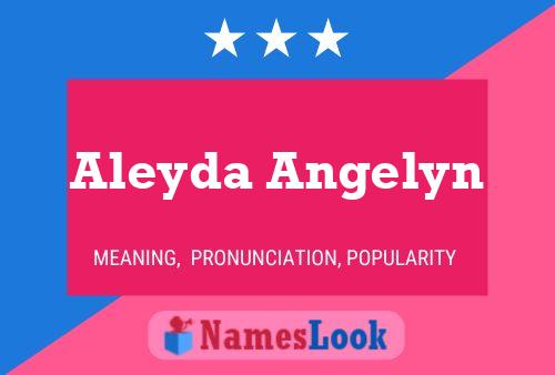 Aleyda Angelyn Naam Poster