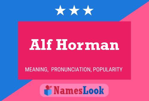 Alf Horman Naam Poster