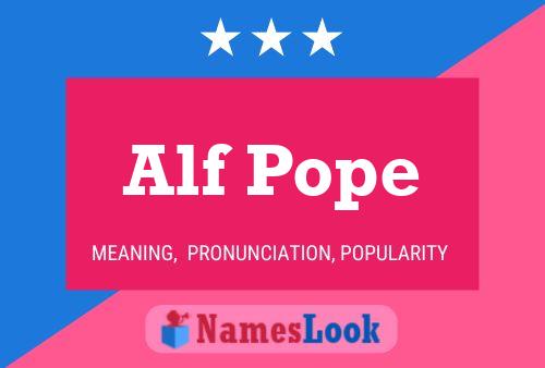 Alf Pope Naam Poster