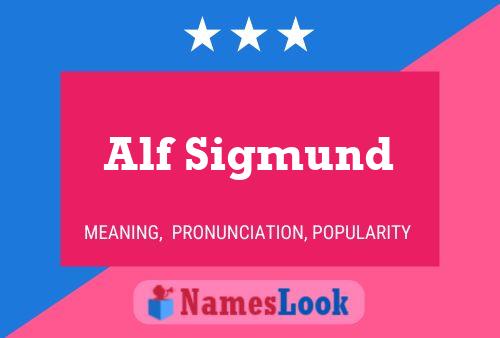 Alf Sigmund Naam Poster