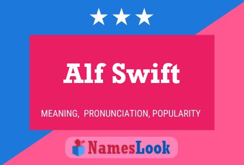 Alf Swift Naam Poster