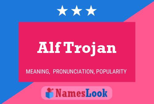 Alf Trojan Naam Poster