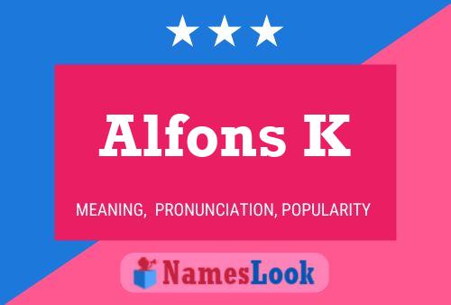 Alfons K Naam Poster