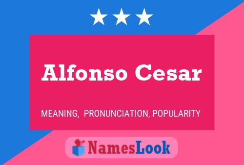 Alfonso Cesar Naam Poster