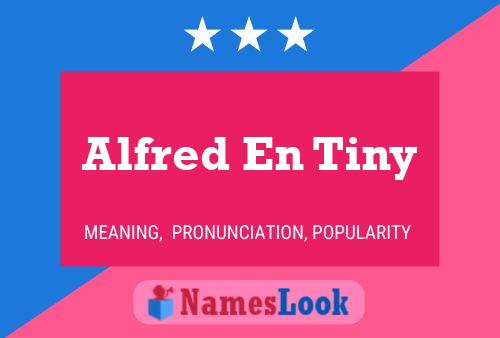 Alfred En Tiny Naam Poster