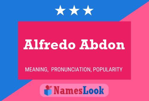 Alfredo Abdon Naam Poster