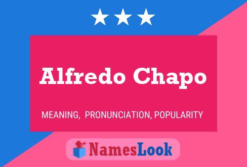 Alfredo Chapo Naam Poster