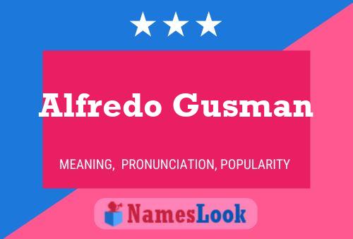 Alfredo Gusman Naam Poster