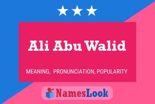 Ali Abu Walid Naam Poster