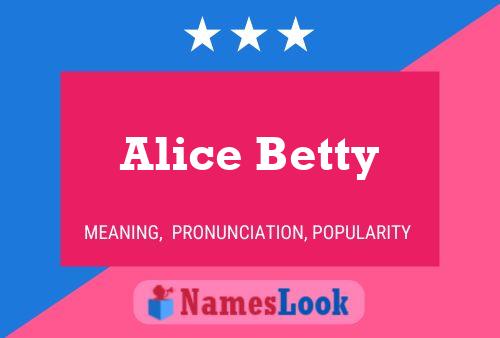 Alice Betty Naam Poster