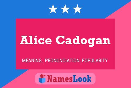 Alice Cadogan Naam Poster