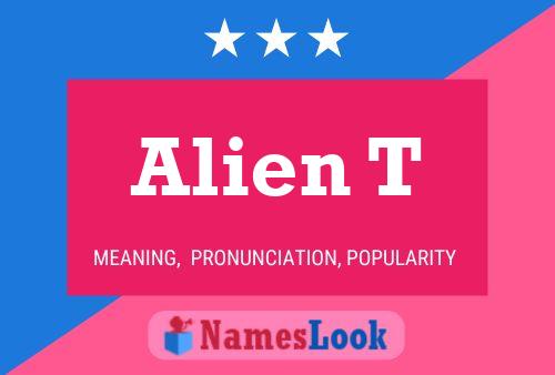 Alien T Naam Poster