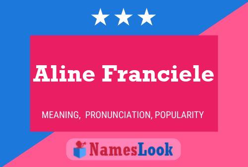 Aline Franciele Naam Poster