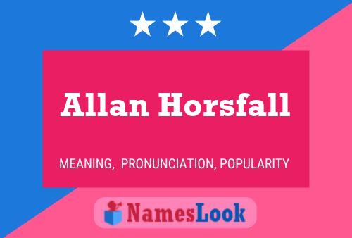 Allan Horsfall Naam Poster