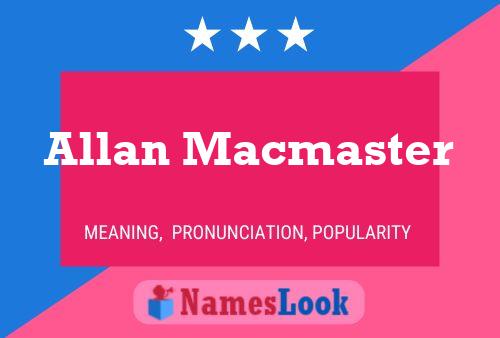 Allan Macmaster Naam Poster