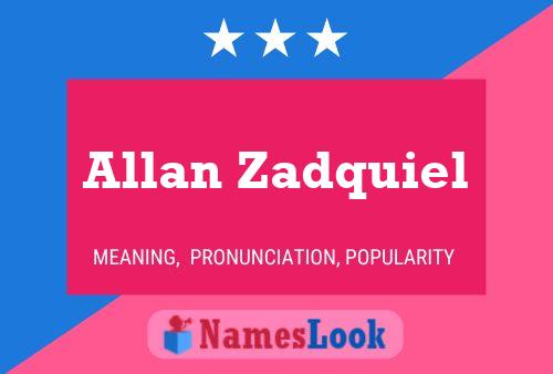 Allan Zadquiel Naam Poster