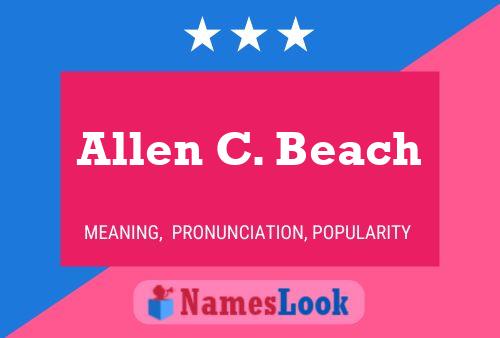 Allen C. Beach Naam Poster