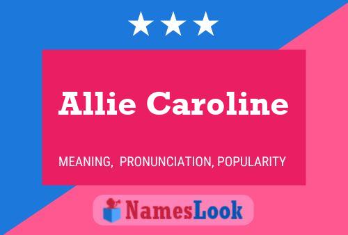 Allie Caroline Naam Poster