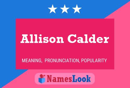 Allison Calder Naam Poster