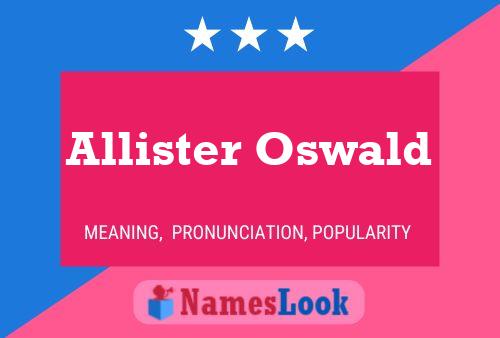 Allister Oswald Naam Poster