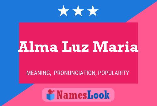 Alma Luz Maria Naam Poster