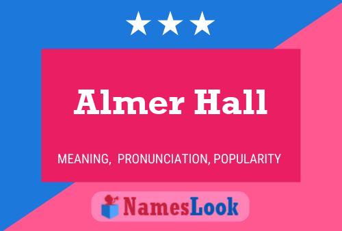 Almer Hall Naam Poster