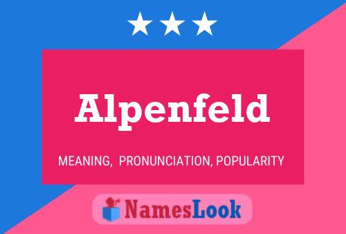 Alpenfeld Naam Poster