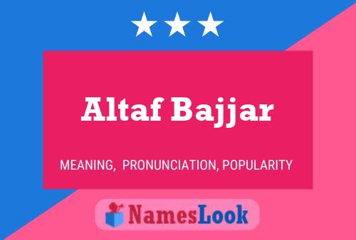 Altaf Bajjar Naam Poster