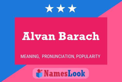 Alvan Barach Naam Poster