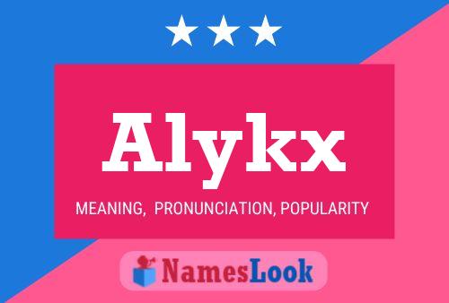 Alykx Naam Poster