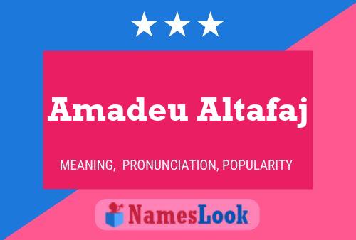 Amadeu Altafaj Naam Poster