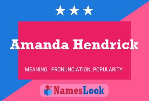 Amanda Hendrick Naam Poster