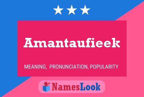 Amantaufieek Naam Poster