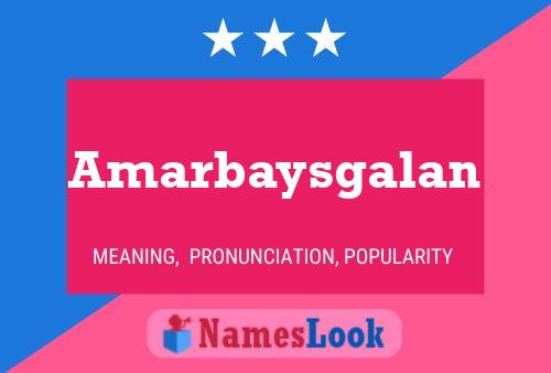 Amarbaysgalan Naam Poster