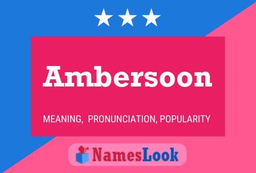 Ambersoon Naam Poster