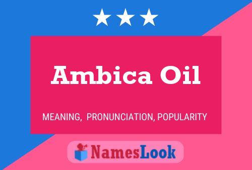 Ambica Oil Naam Poster