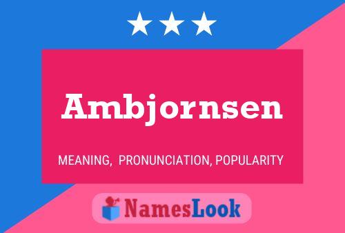 Ambjornsen Naam Poster