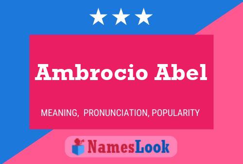 Ambrocio Abel Naam Poster