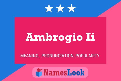 Ambrogio Ii Naam Poster